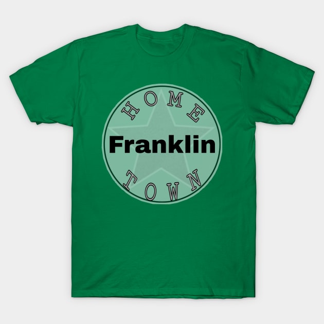 Hometown Franklin T-Shirt by Hometown